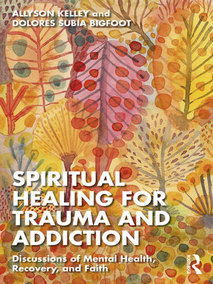 cover image of Spiritual Healing for Trauma and Addiction
